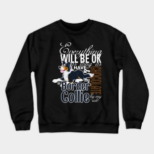 Everything will be ok - BC Trico & Chocolate Crewneck Sweatshirt